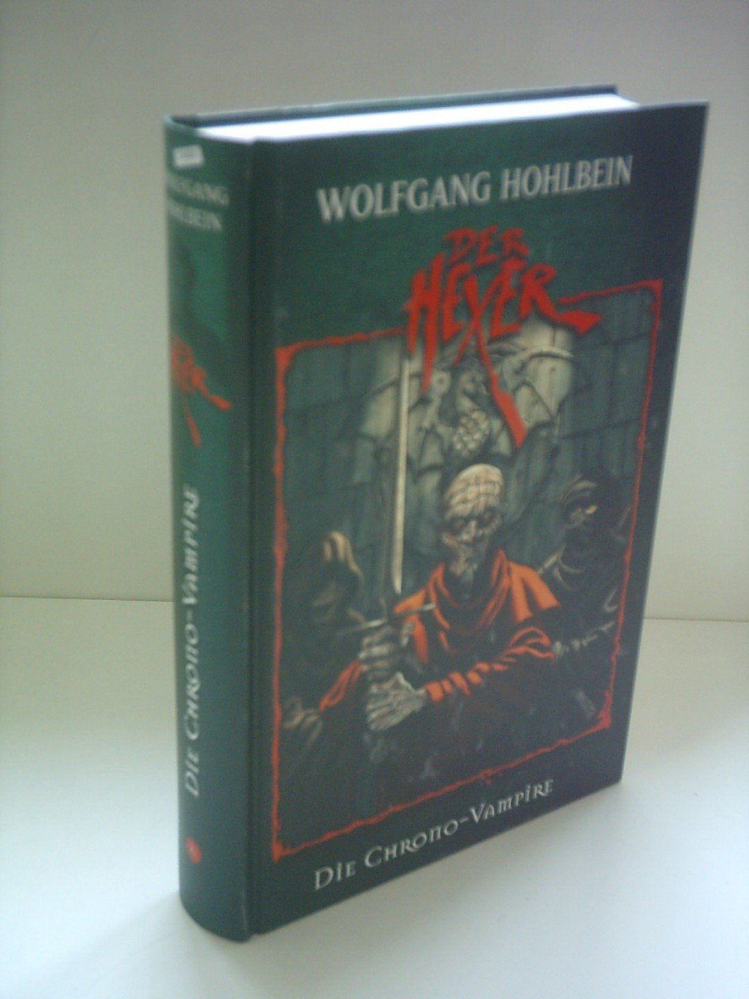 Wolfgang Hohlbein: Der Hexer: Die Chrono-Vampire Books