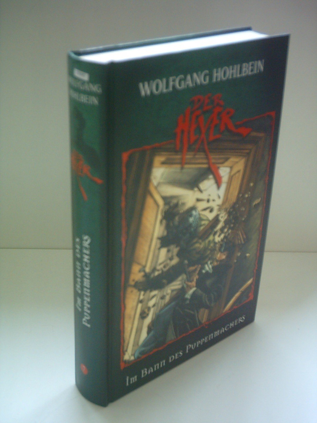 Wolfgang Hohlbein: Der Hexer: Im Bann des Puppenmachers Books