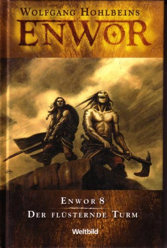 Enwor 8. Der flüsternde Turm - Hohlbein, Wolfgang book