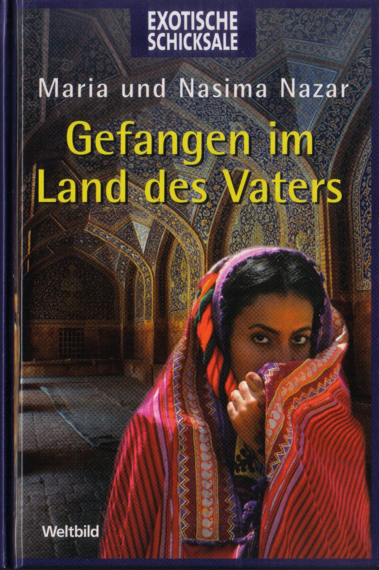 Gefangen im Land des Vaters (Weltbild Sammler Editionen: "Exotische Schicksale") Memories