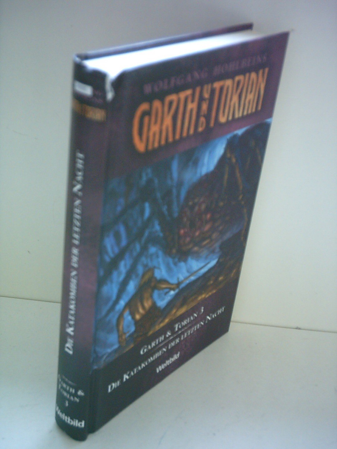 Wolfgang Hohlbein: Garth und Torian 3 - Die Katakomben der letzten Nacht Books