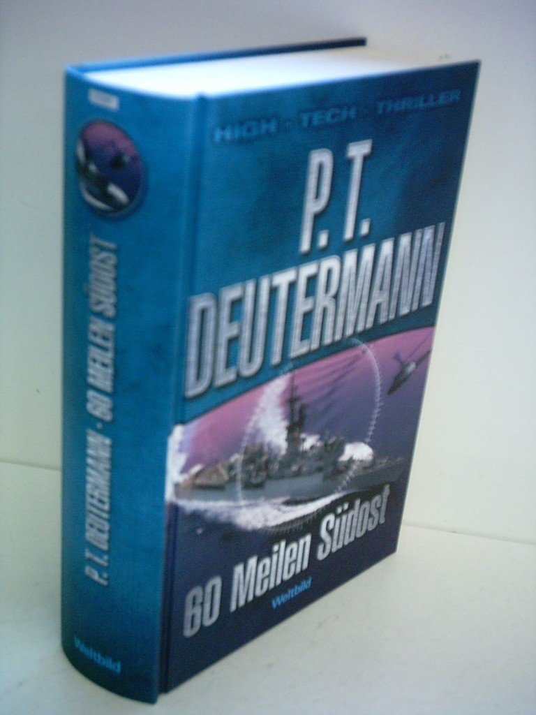 Product Image: P. T. Deutermann: 60 Meilen Südost