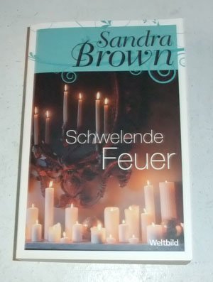 Sandra Brown - Schwelende Feuer Contemporary literature Books