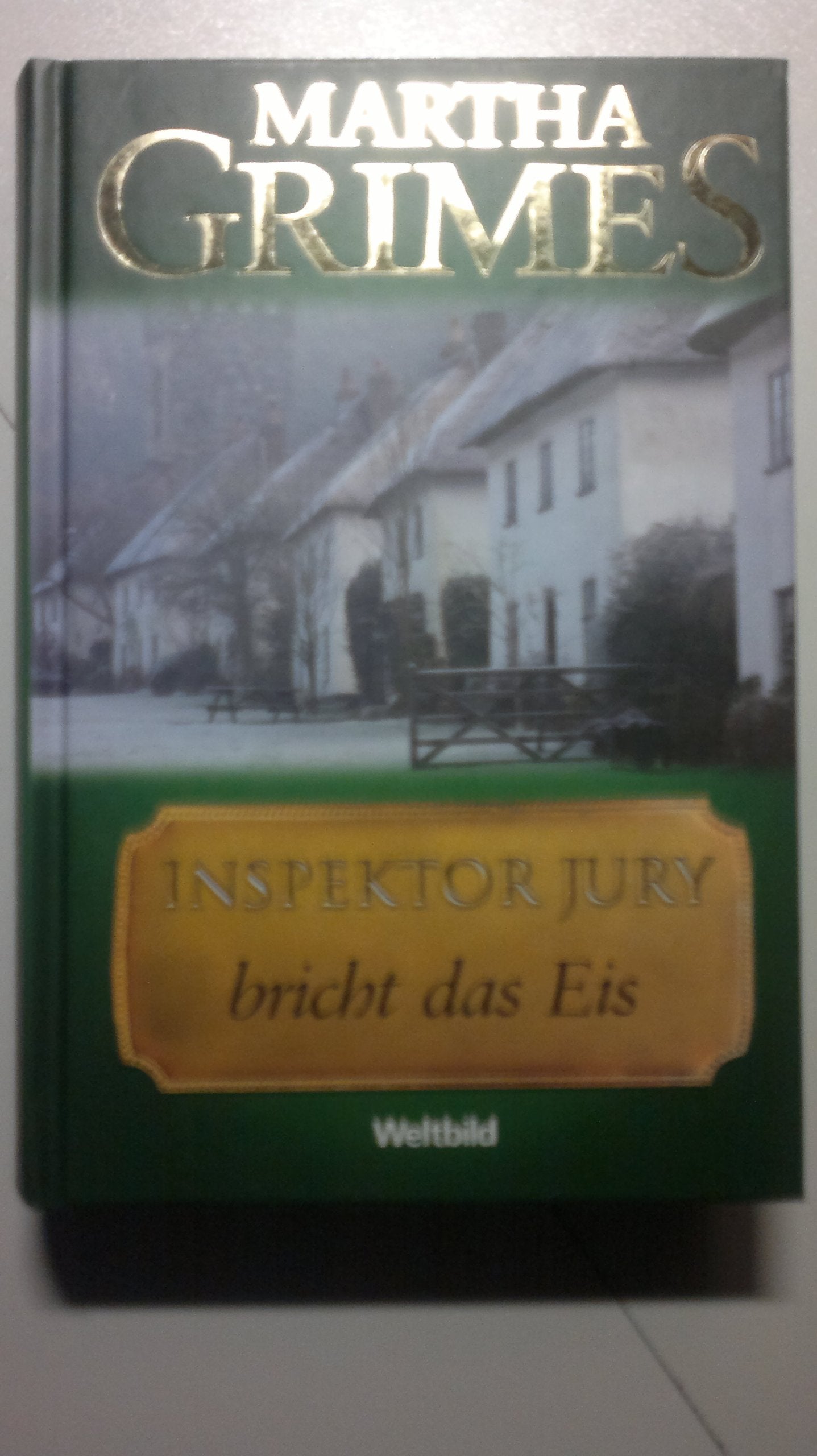 Inspektor Jury bricht das Eis - Martha Grimes Books