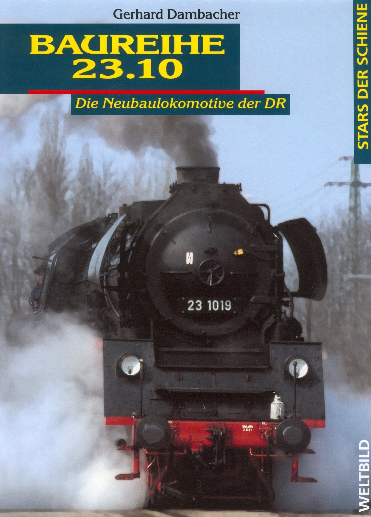 Baureihen 23.10. Die Neubaulokomotive der DR. Books