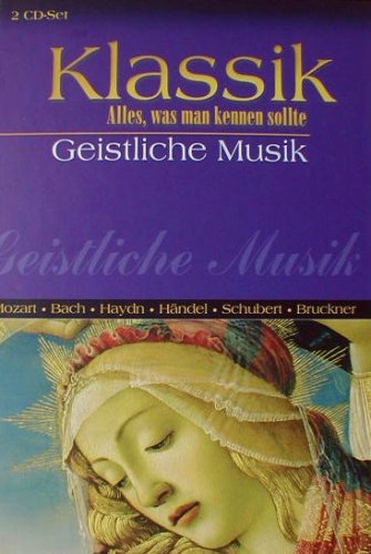 Klassik Alles, was man kennen sollte - Geistliche Musik Buch mit 2 CDs Music