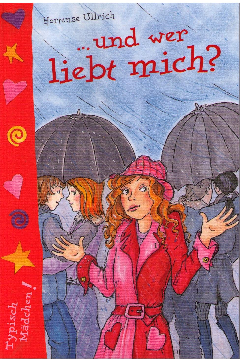 Product Image: Und wer liebt mich? Typisch Mädchen
