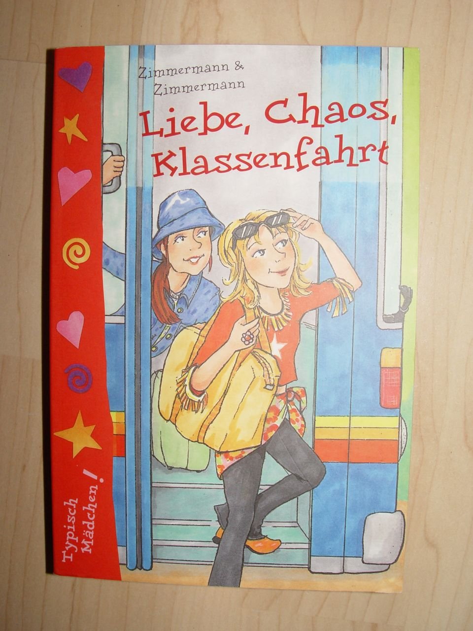 Liebe, Chaos, Klassenfahrt aus der Reihe typisch Mädchen - Zimmermann & Zimmermann book