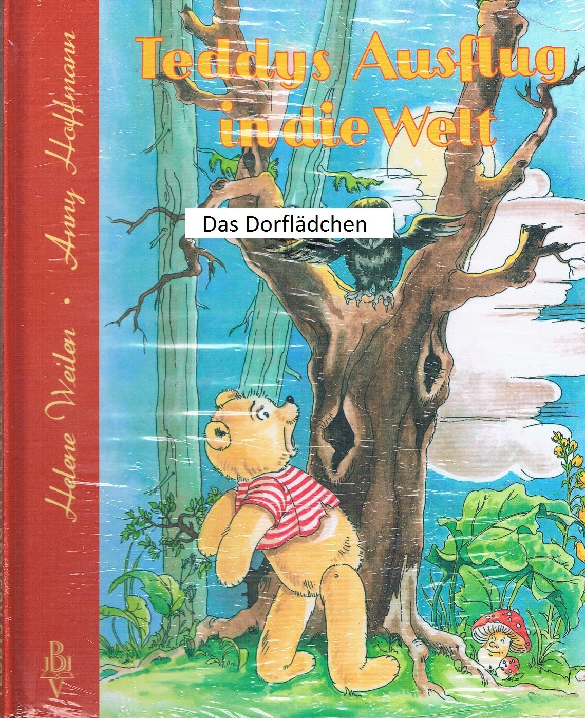 Teddys Ausflug in die Welt. Books