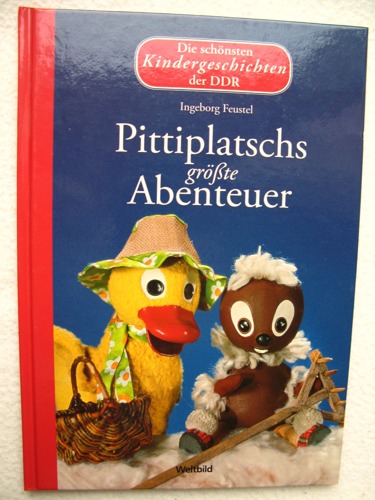 Pittiplatschs größte Abenteuer - Die schönsten Kindergeschichten der DDR Books