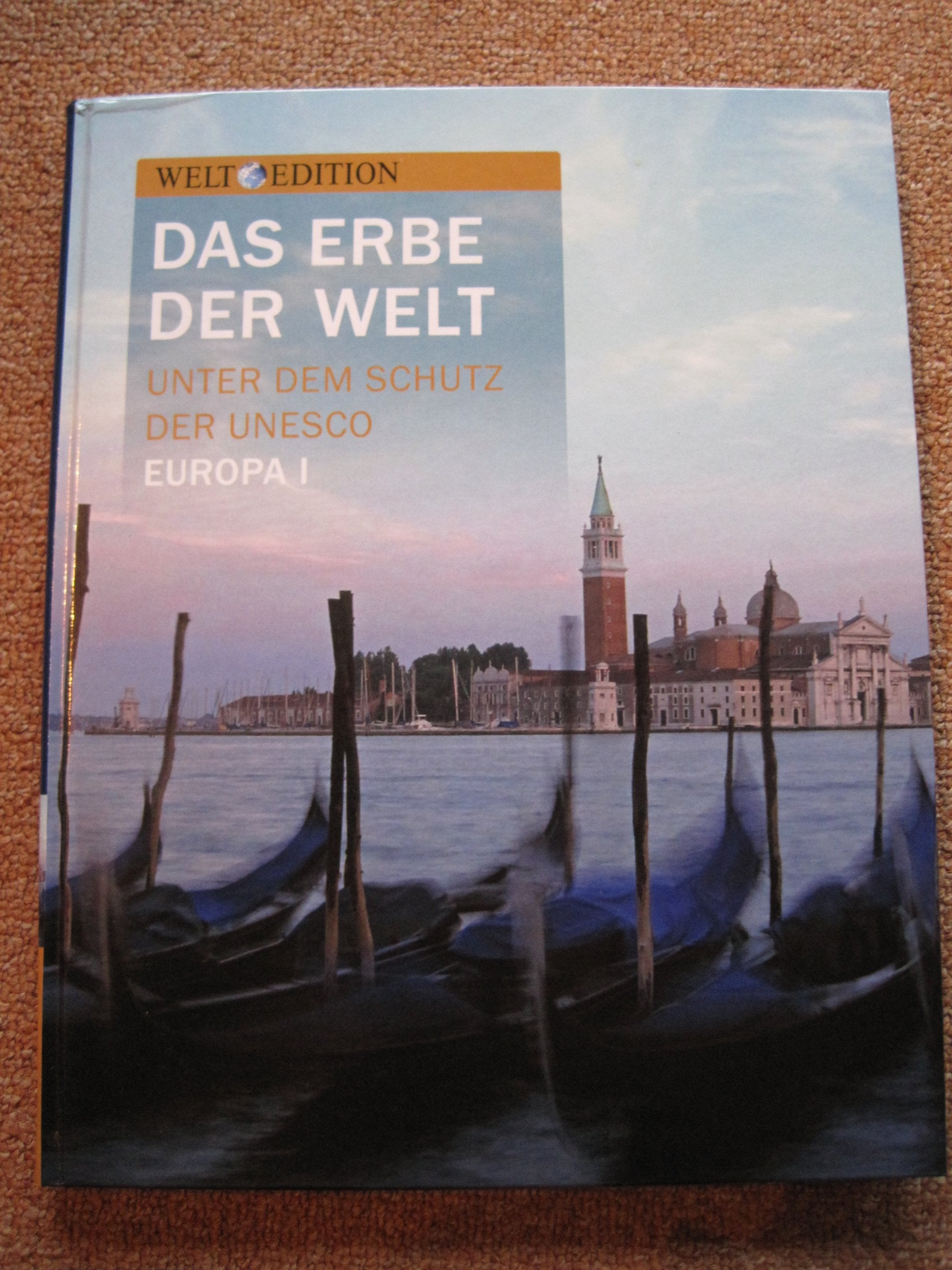 Das Erbe der Welt - Unter dem Schutz der Unesco - Europa I book
