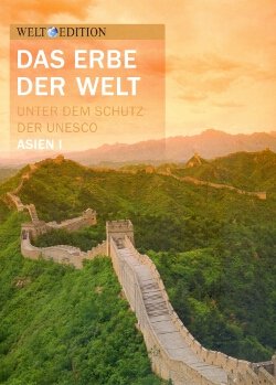 Das Erbe der Welt - unter dem Schutz der Unesco - Asien I - China, Mongolei, Nepal Books