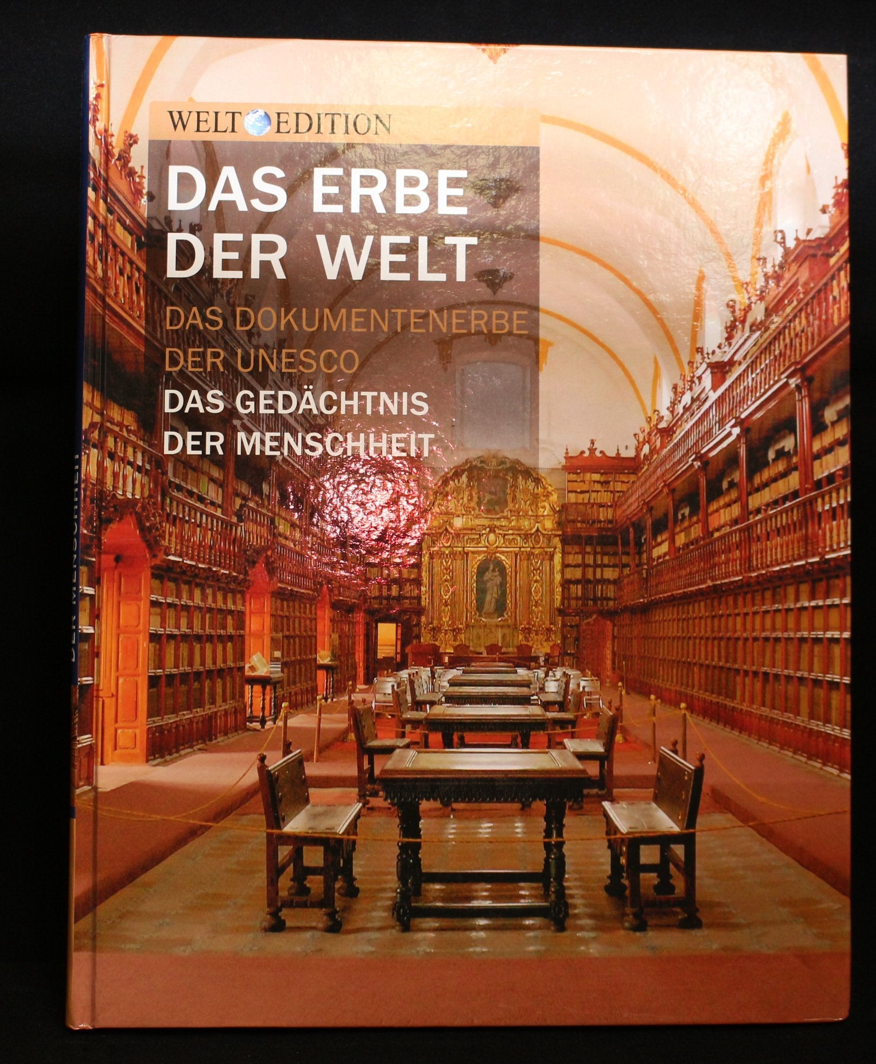 Das Gedächtnis der Menschheit - Das Dokumentenerbe der UNESCO (Das Erbe der Welt) Books