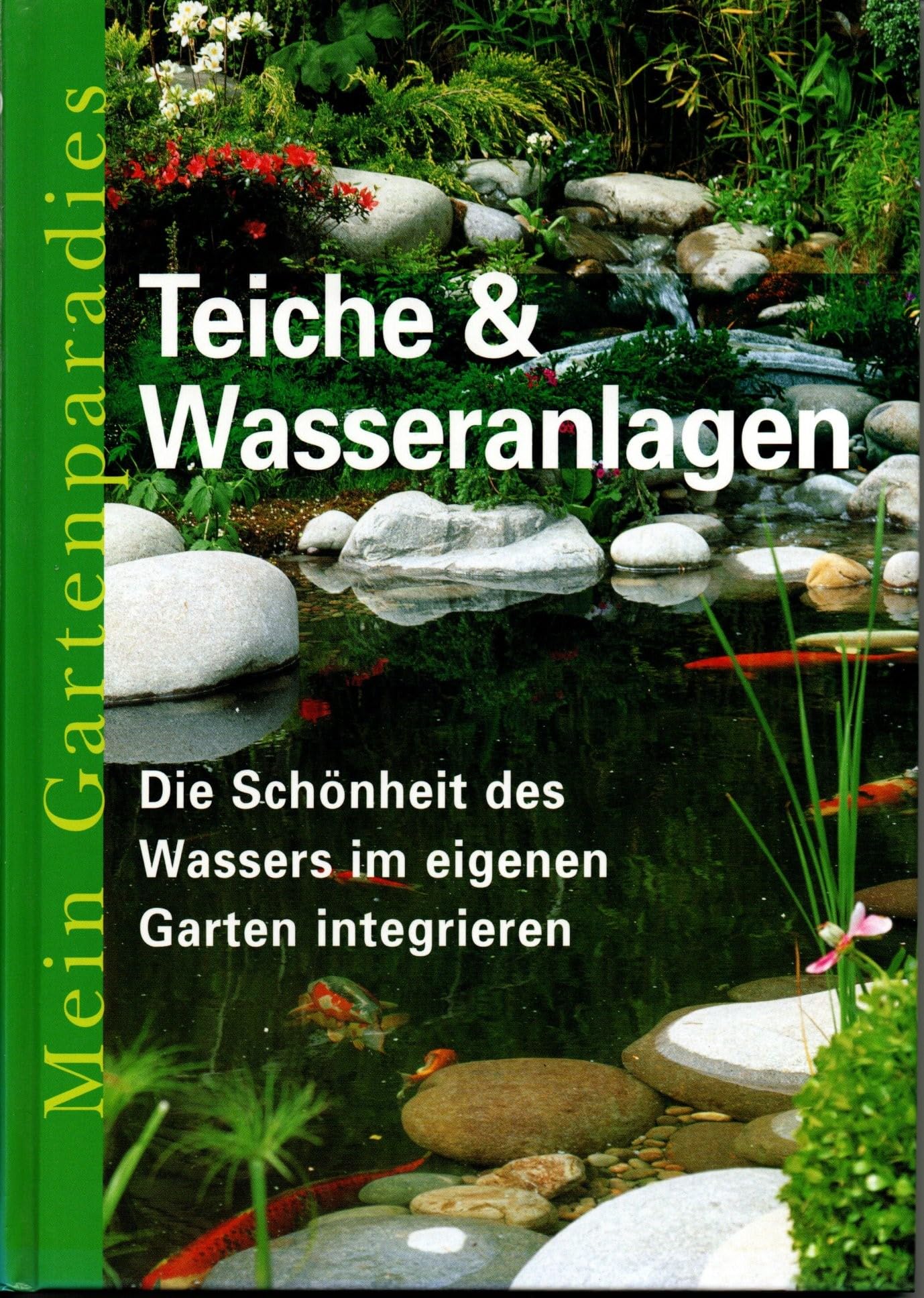 Mein Gartenparadies : Teiche & Wasseranlagen Books