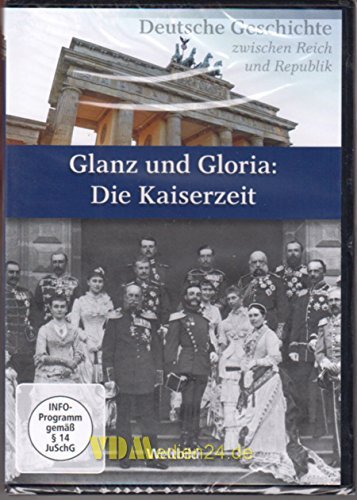 Product Image: Glanz und Gloria: Die Kaiserzeit