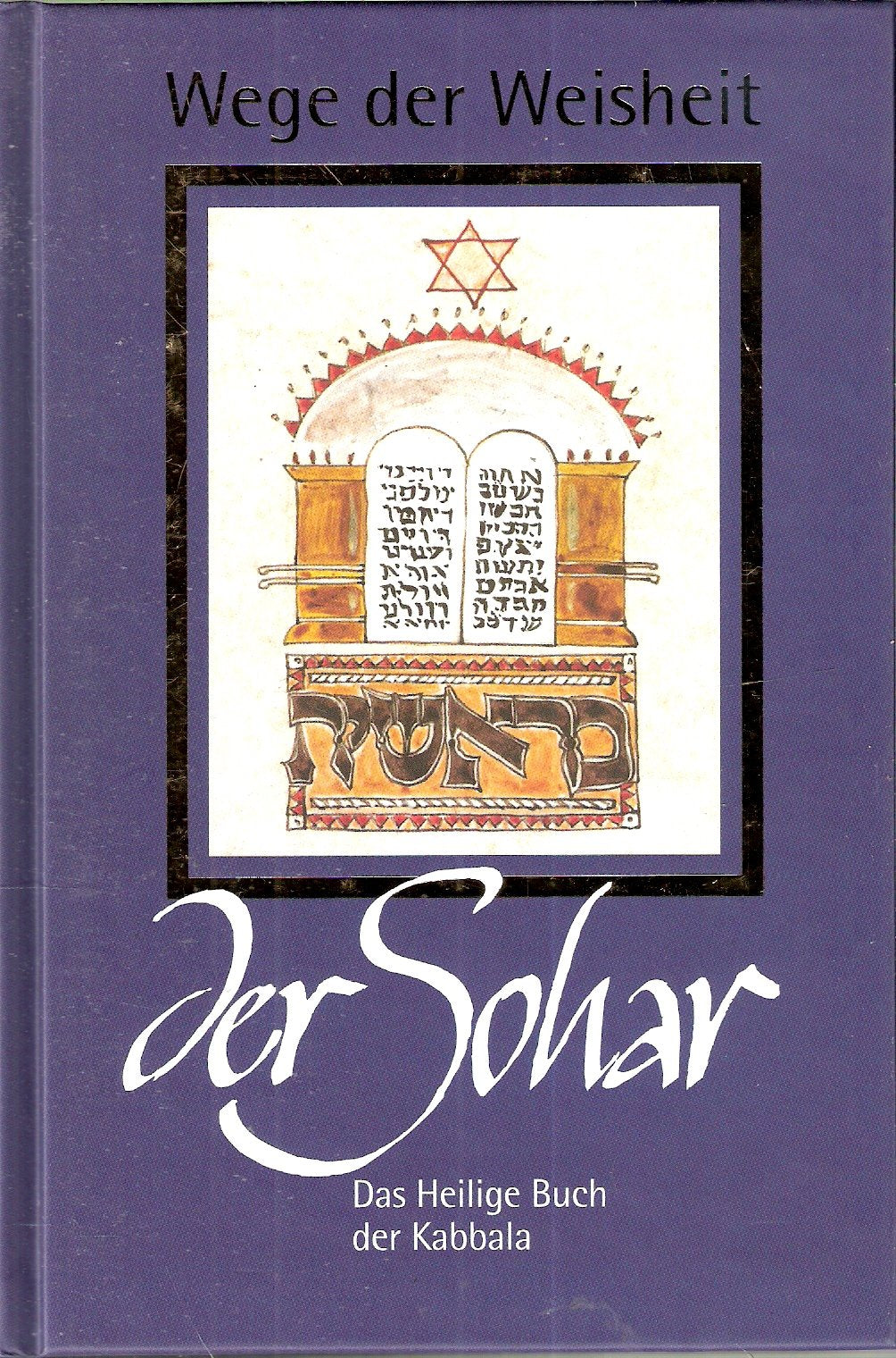 Wege der Weisheit: Der Sohar. Das heilige Buch der Kabbala Religion & Esotericism