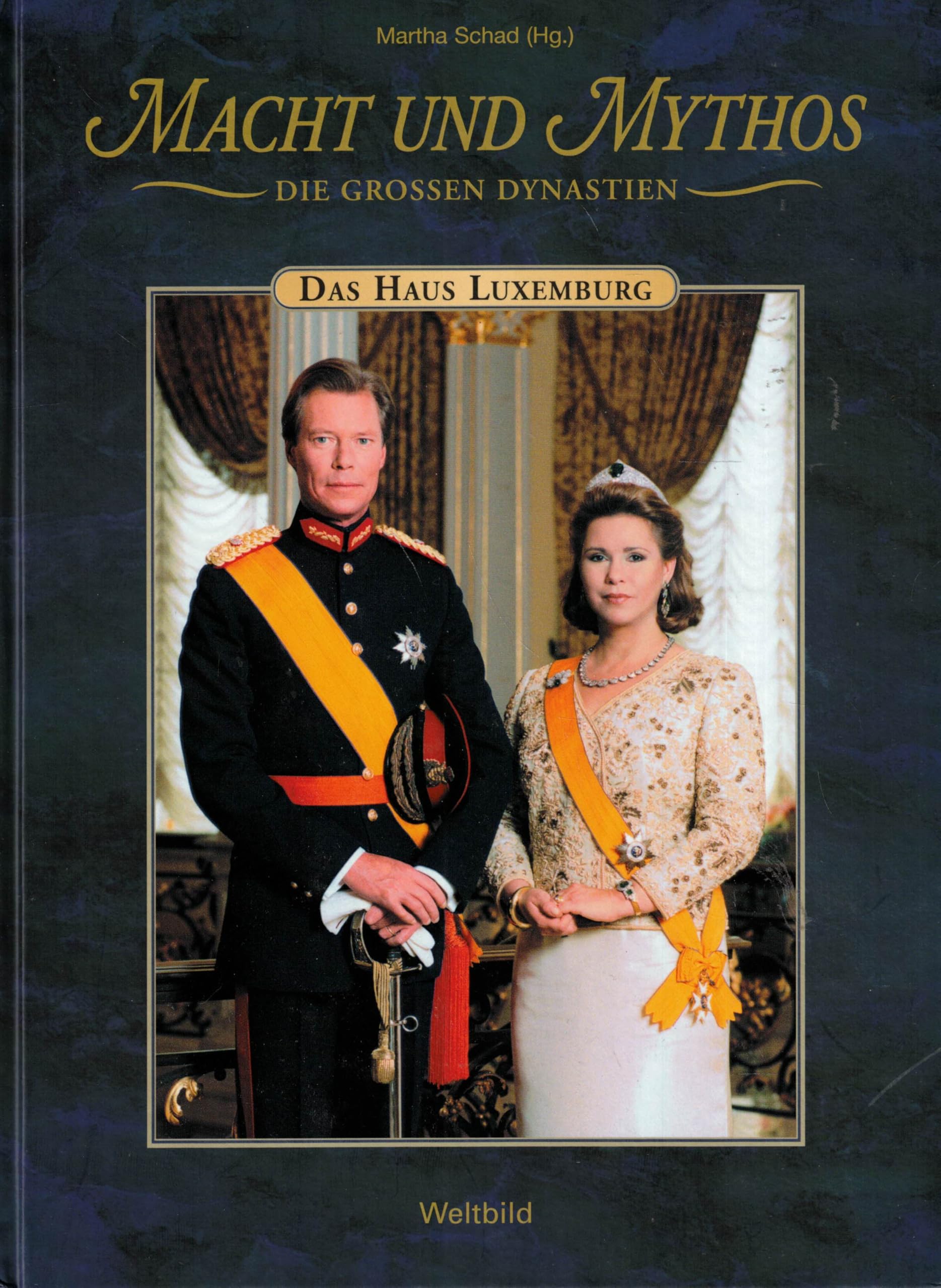 Macht und Mythos - Die Großen Dynastien - Das Haus Luxemburg Books
