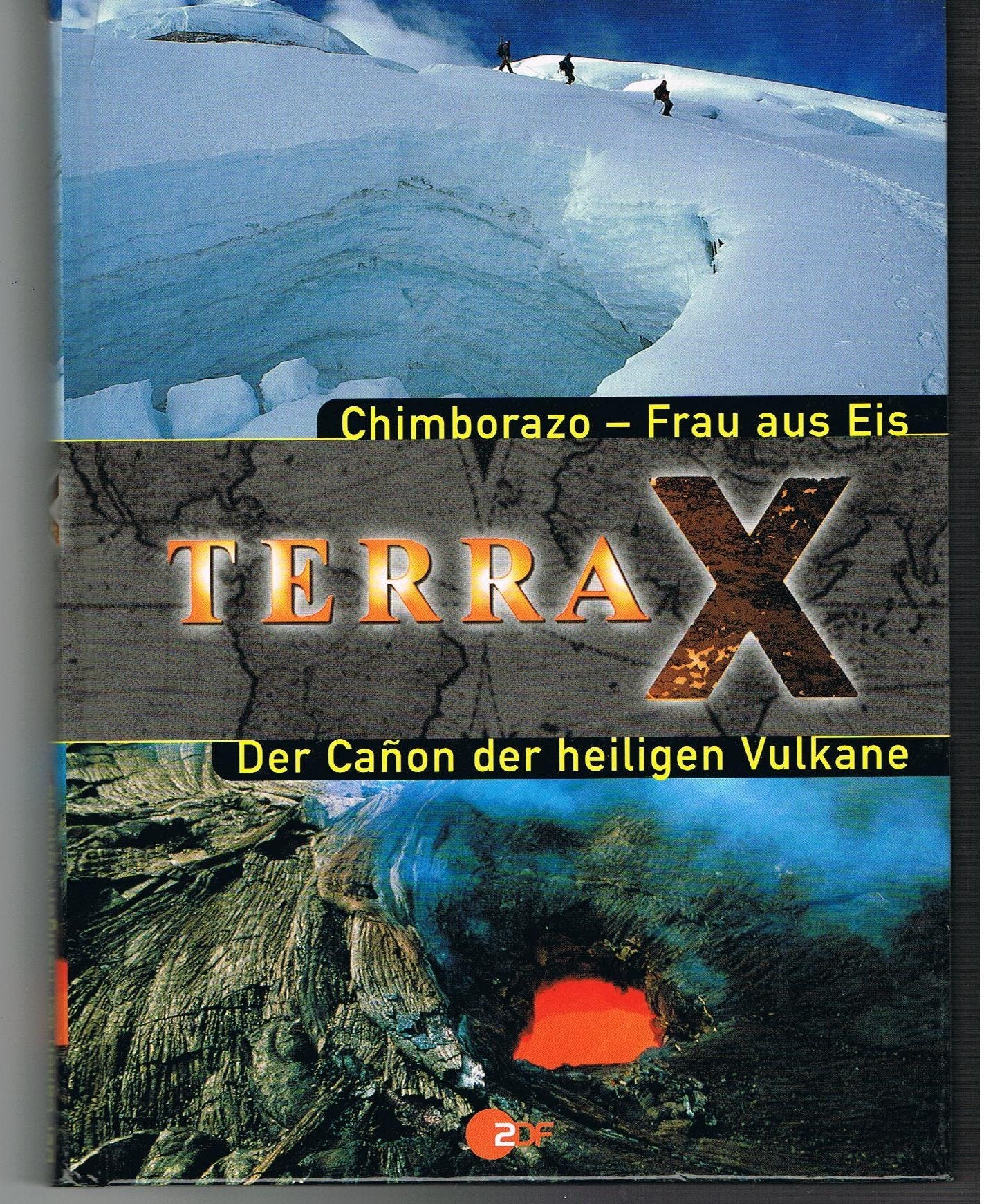 Chimborazo - Frau aus Eis / Der Canon der heiligen Vulkane Books