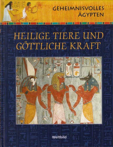 Geheimnisvolles Ägypten - Heilige Tiere und göttliche Kraft Books