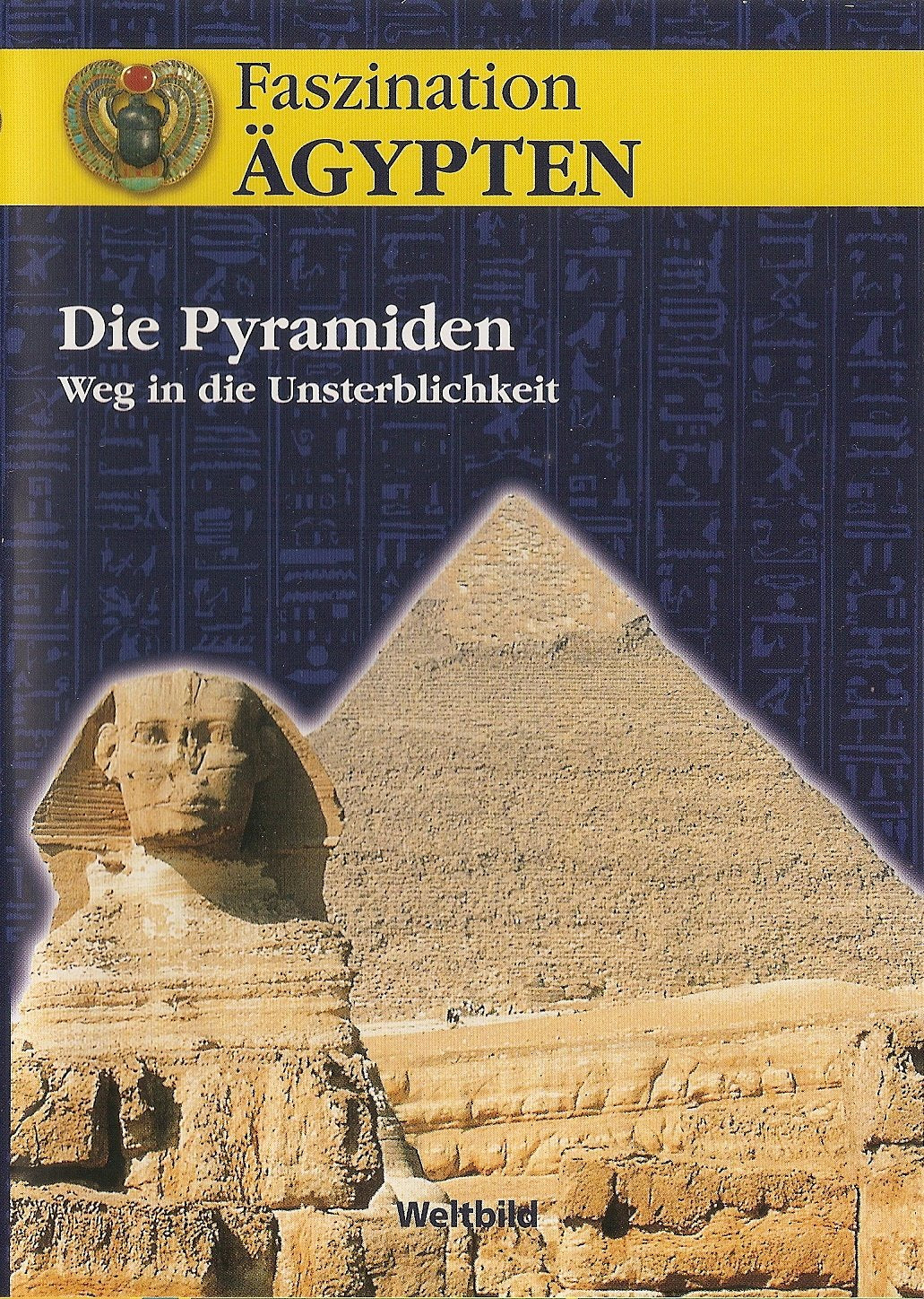 Faszination Ägypten - Die Pyramiden - Weg in die Unsterblichkeit Films