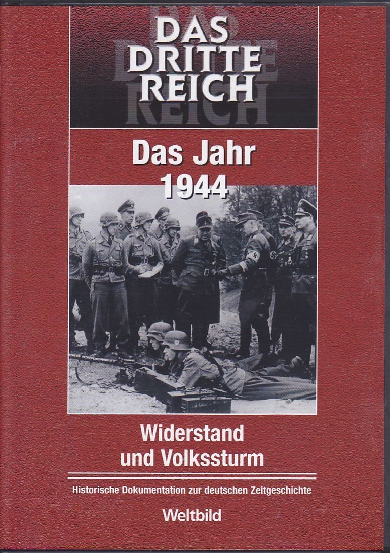 Das dritte Reich - Das Jahr 1944 - Widerstand und Volkssturm Films