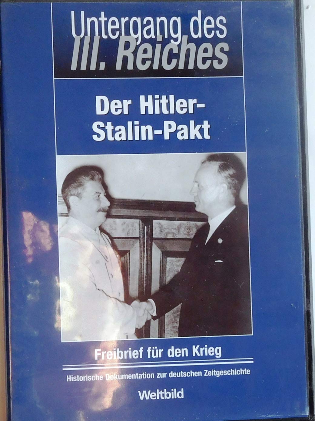 Untergang des Dritten Reiches - Der Hitler-Stalin Pakt - Freibrief für den Krieg Movies