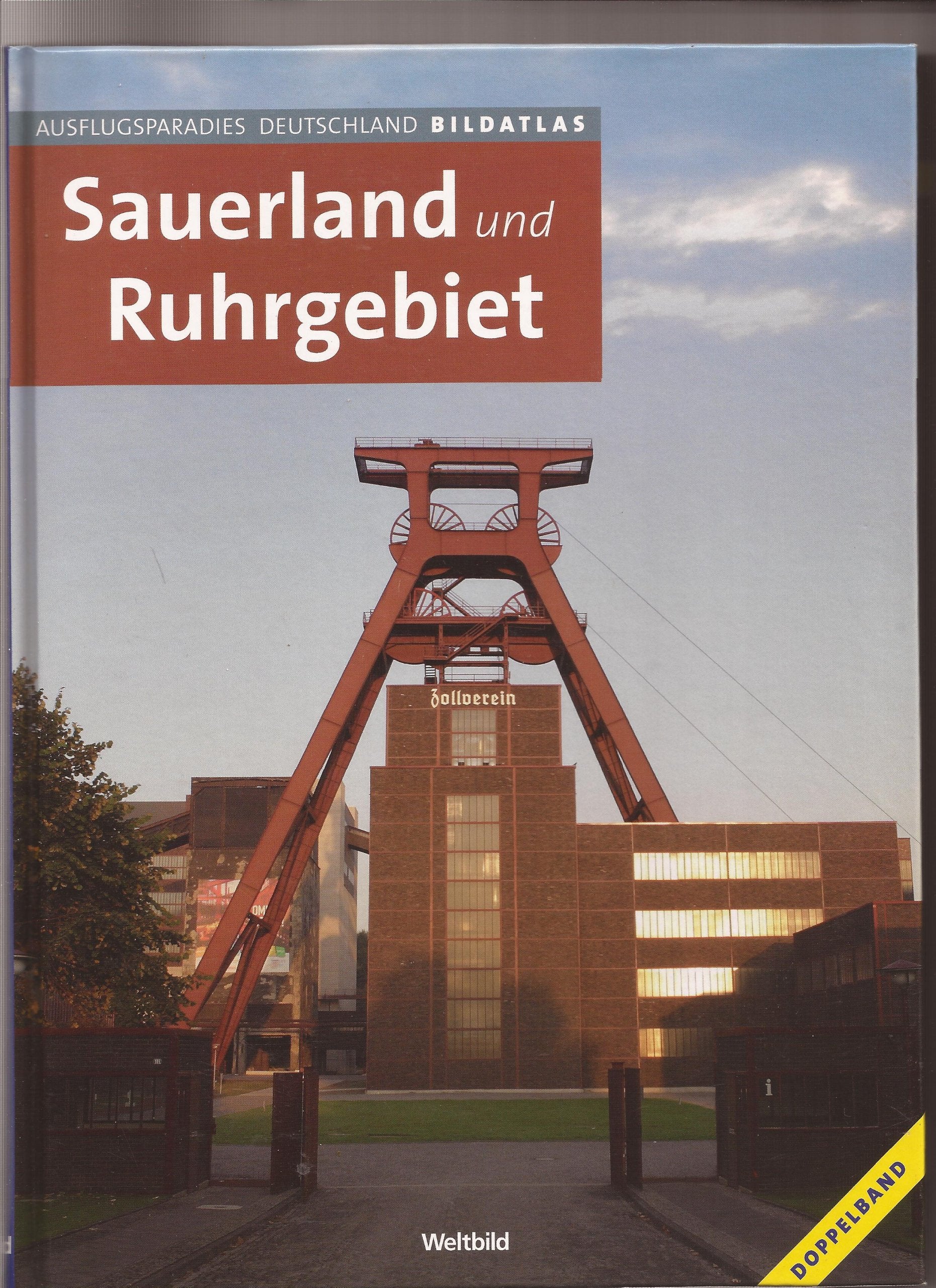 Ausflugsparadies Deutschland - Bildatlas Sauerland und Ruhrgebiet - Doppelband Books