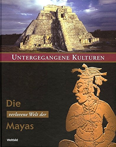 Die verlorene Welt der Mayas (Untergegangene Kulturen) Books