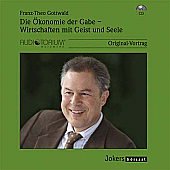 Die Ökonomie der Gabe - Wirtschaften mit Geist und Seele, CD Music