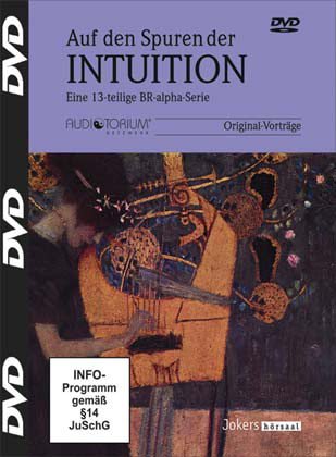 Auf den Spuren der Intuition, 2 DVD, 13-teilige BR-alpha-Serie Films