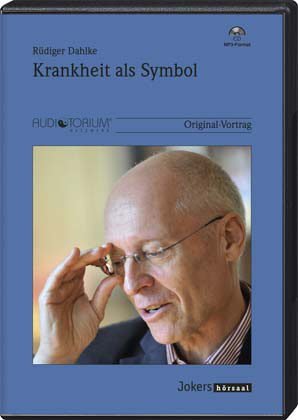 Krankheit als Symbol, die verschlüsselten Botschaften von Krankheiten wie: - Depressionen / Burnout - Demenz / Alzheimer - Allergien / Neurodermitis - Süchte - u.v.a. MP3-CD Books