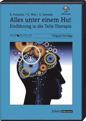 Alles unter einem Hut. Einführung in die Teile-Therapie, MP3-CD Music