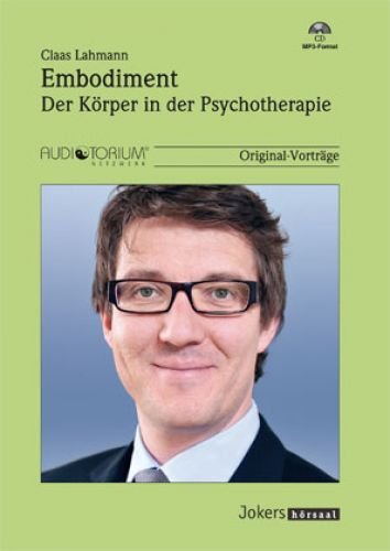 Lahmann, Claas: Embodiment - Der Körper in der Psychotherapie Books