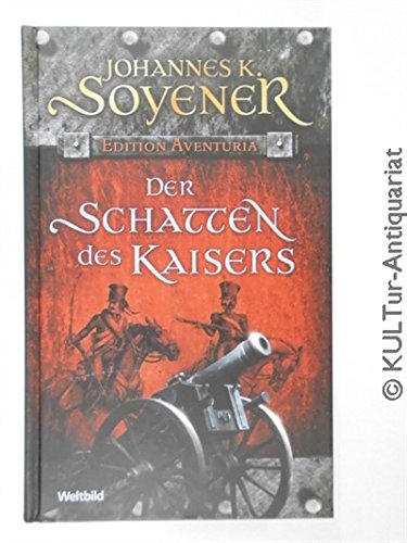 Der Schatten des Kaisers (Edition Aventuria) - Johannes K. Soyener book