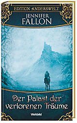 Der Palast der verlorenen Träume (Edition Anderswelt) - Jennifer Fallon Books