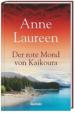 Der rote Mond von Kaikoura: Neuseeland-Roman Contemporary literature