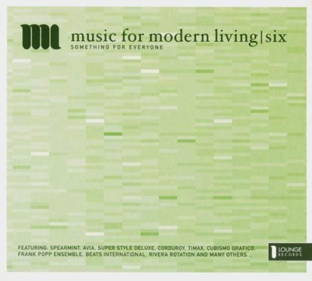 Music for Modern Living 6 Dance & Electronic