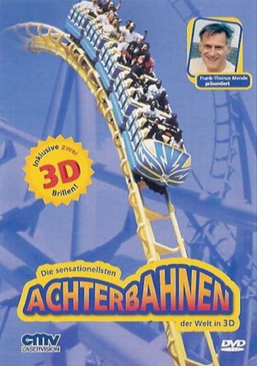 Die sensationellsten Achterbahnen der Welt in 3D Films