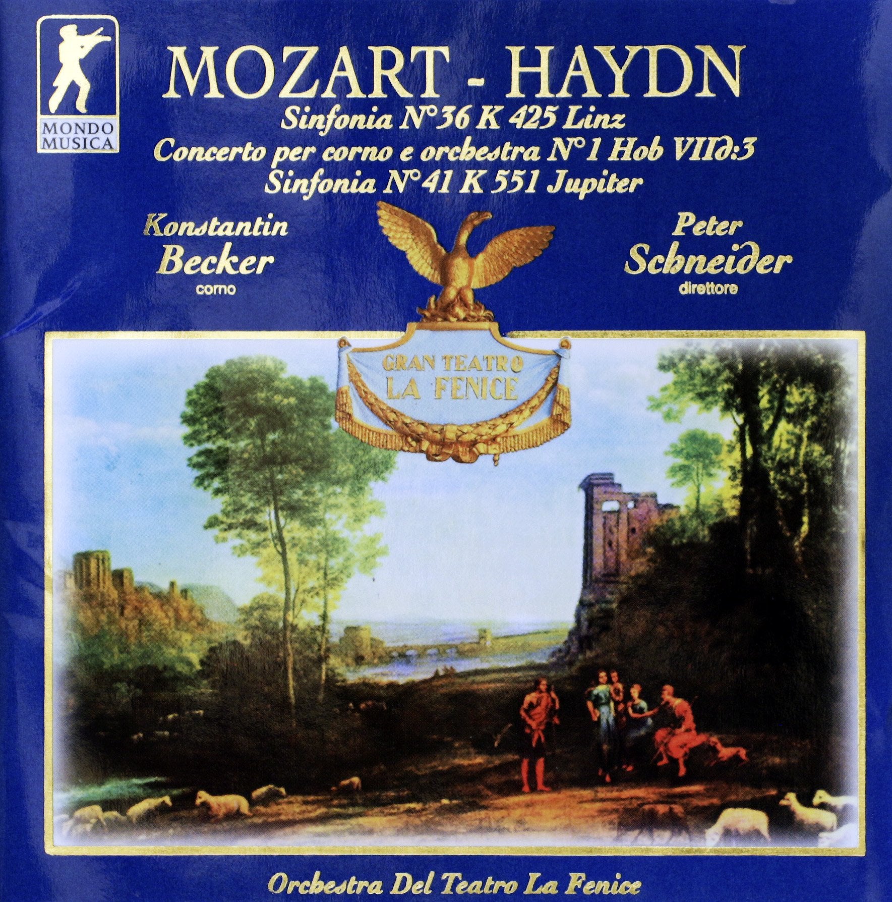 HAYDN: Hornkonzert Nr. 1 / MOZART: Sinfonien Nr. 36 und 41 (Konzertaufnahme vom 13.10.1996 im Teatro la Fenice Venedig) MM10024 Classical
