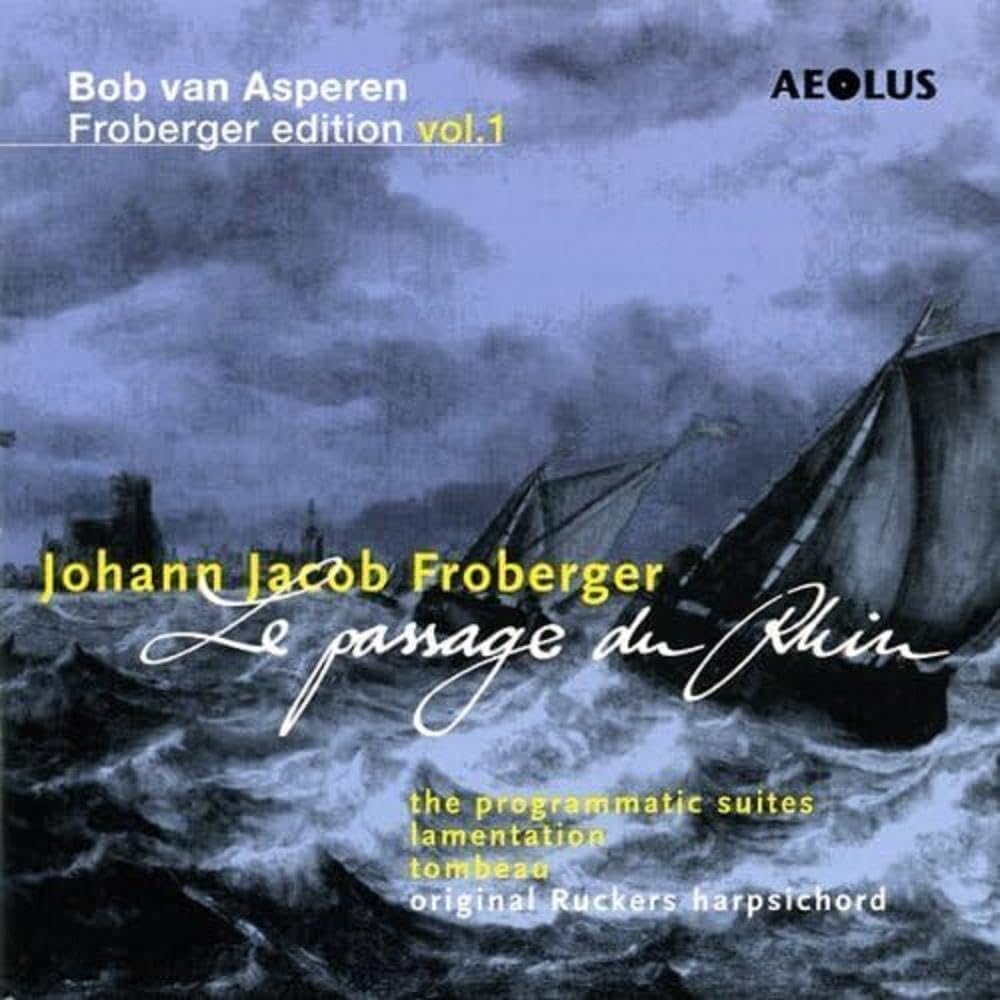 Froberger Edition Vol. 1 (Le passage du Rhin) Classical