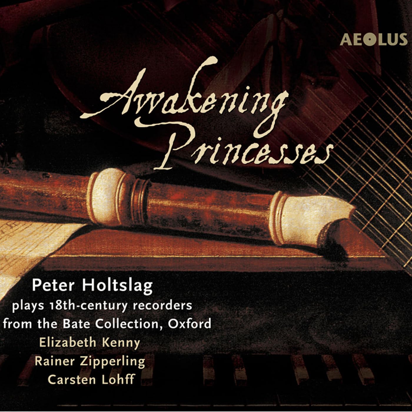 Awakening Princesses - Historische Blockflöten der Bate-Collection, Oxford Classical