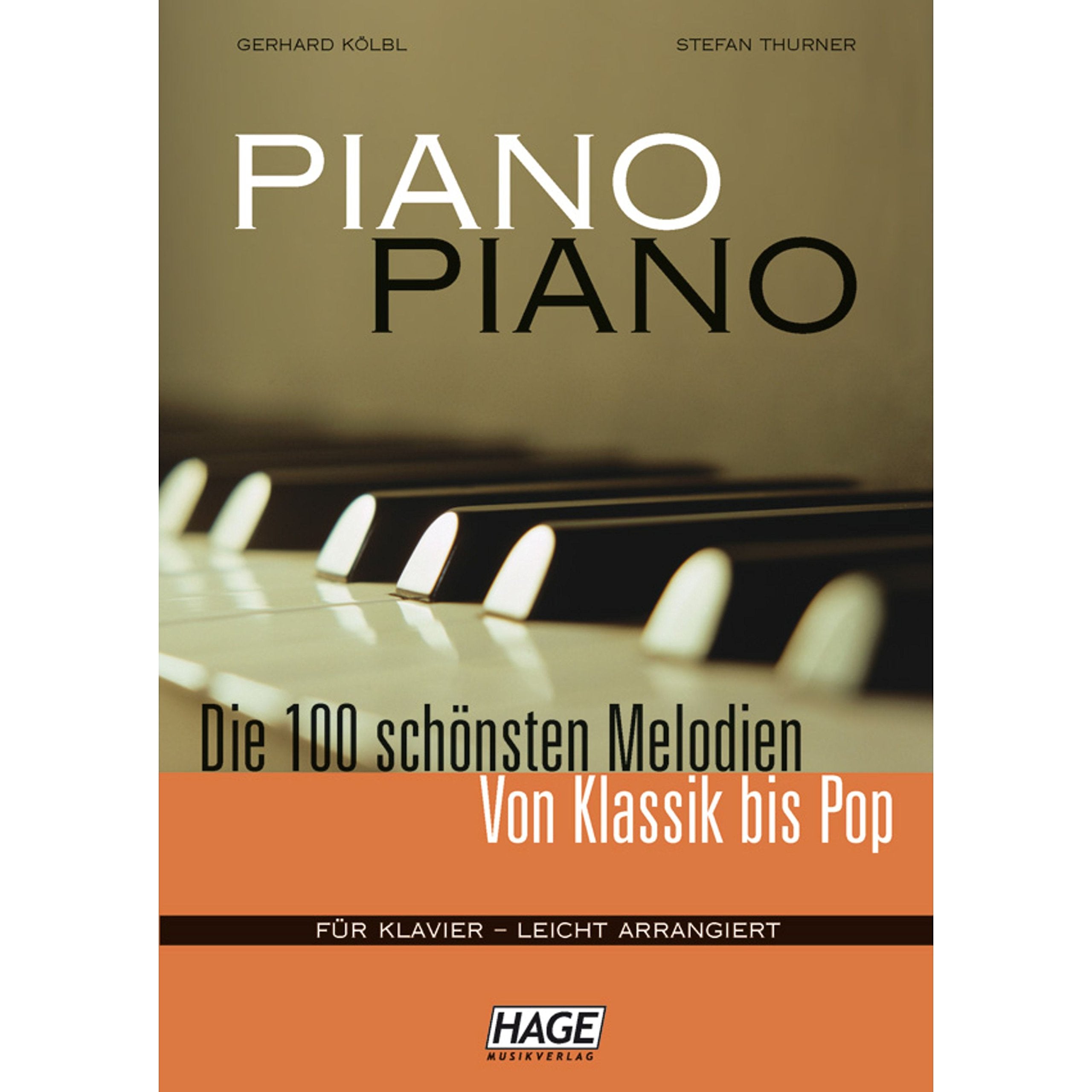 Piano, piano : die schönsten Melodien von Klassik bis Pop Sheet Music
