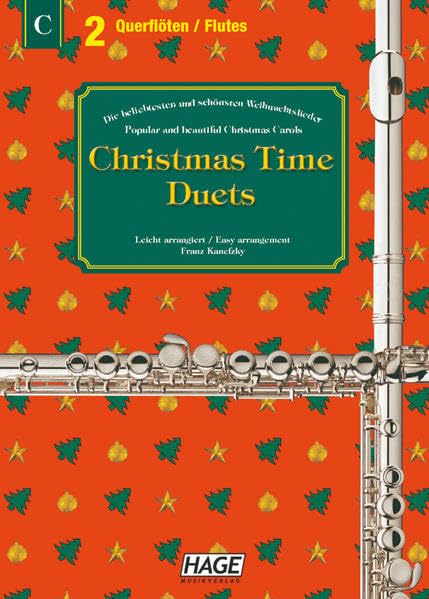 Christmas Time Duets für 2 Querflöten: Die 37 beliebtesten und schönsten Weihnachtslieder - Leicht arrangiert Sheet Music