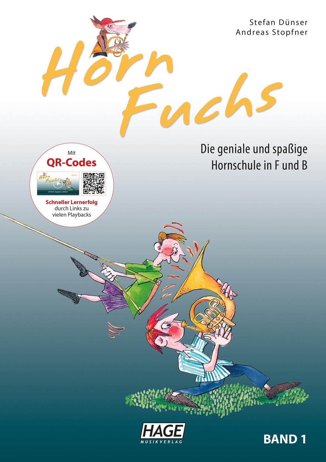 Horn Fuchs Band 1: Die geniale und spaßige Hornschule in F und B Sheet Music
