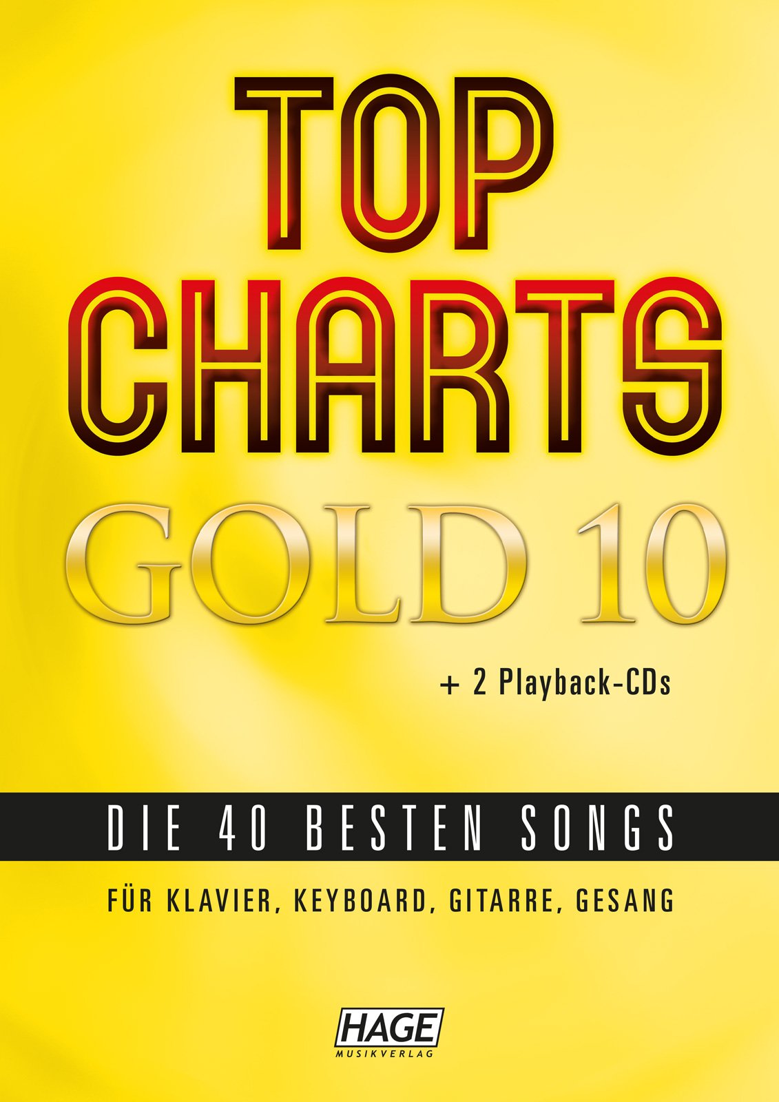 Edition Hage Top Charts Gold - Band 10 - Songbook mit 2 CD's Music