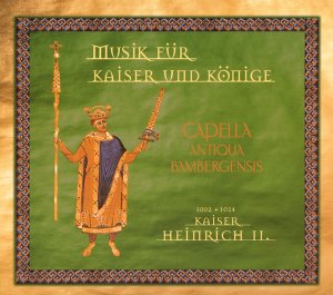 Musik für Kaiser und Könige: Kaiser Heinrich II. Classical