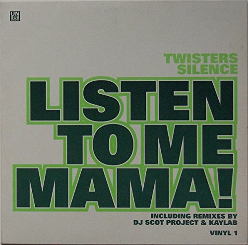 Listen to me mama (vinyl#1-DJ Scot Project/Kaylab Mixes, 2001) cd