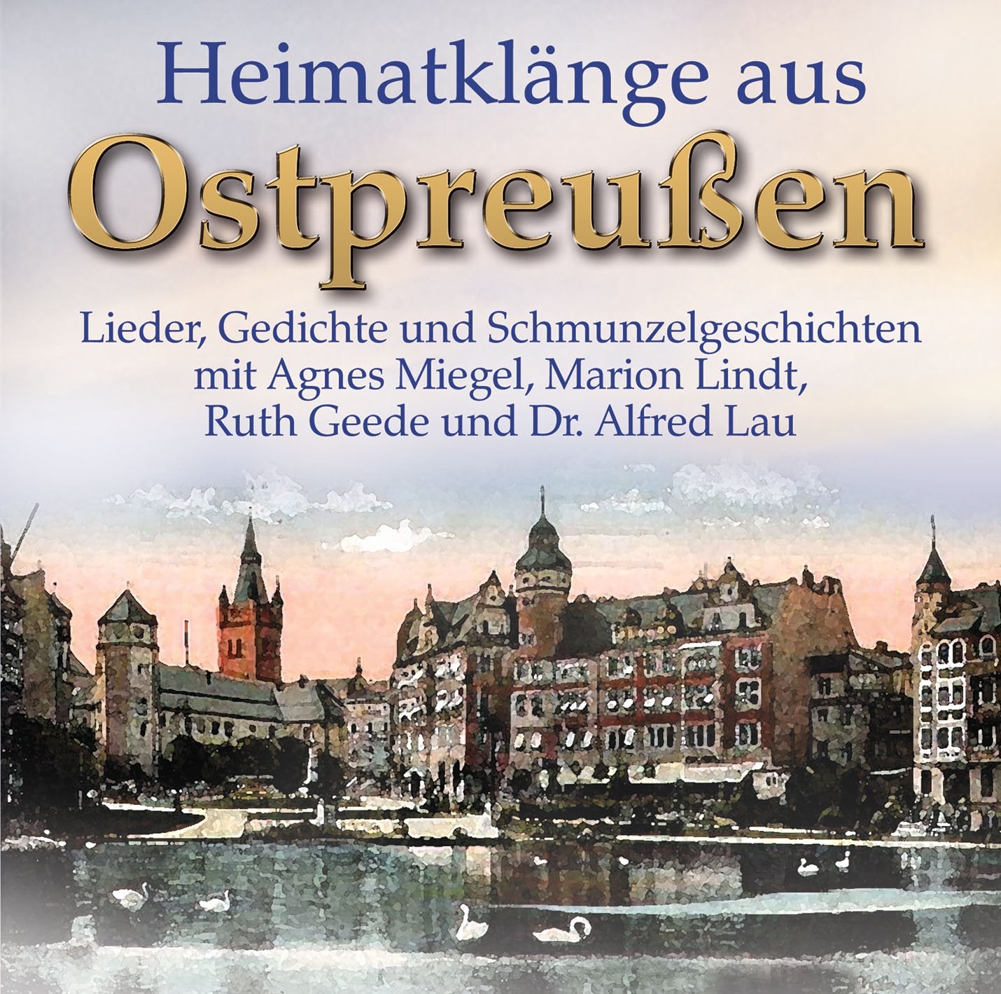 Heimatklänge aus Ostpreußen Music