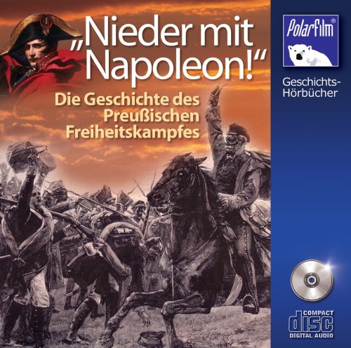 Nieder mit Napoleon, Geschichte d. Preuß. Freiheitskampfes Books