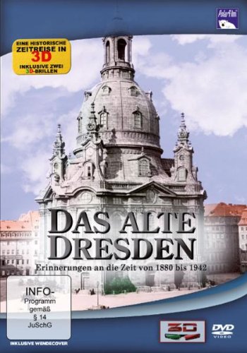 Das alte Dresden - Erinnerungen an die Zeit von 1880 bis 1942 (3D-DVD inkl. 3D-Brillen) Movies